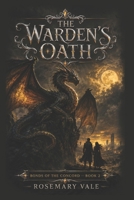 The Warden's Oath (Bonds Of The Concord) B0HF3ZP2SV Book Cover