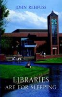 Libraries Are for Sleeping 1413473733 Book Cover