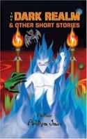The Dark Realm and Other Short Stories 1412031850 Book Cover