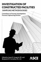 Investigation of Constructed Facilities: Sampling Methodologies 0784415846 Book Cover