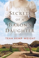 Secrets of a Baron's Daughter 195971001X Book Cover