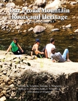 Our Proud Mountain Roots and Heritage: A Supplement 1916852513 Book Cover