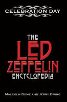 Celebration Day: The Led Zeppelin Encyclopedia 1901447812 Book Cover