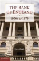 The Bank of England: 1950s to 1979 1107621690 Book Cover