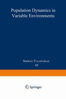 Population Dynamics in Variable Environments 3540524827 Book Cover