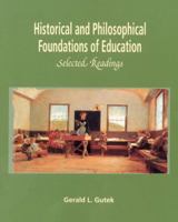 Historical and Philosophical Foundations of Education: Selected Readings 0130122335 Book Cover