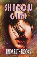 Shadow Girl: Voices out of Silence B0BBXZ6CQ5 Book Cover