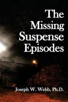 The Missing Suspense Episodes 1976094208 Book Cover