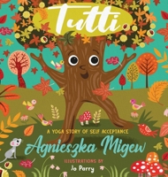 Tutti yoga story of self acceptance 1527280535 Book Cover