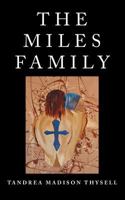 The Miles Family: An Introduction 1468541528 Book Cover