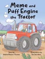 Meme and Puff Engine the Tractor (Meme's Farm) 0473746875 Book Cover