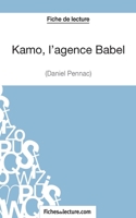 Kamo, l'agence Babel de Daniel Pennac (Fiche de lecture): Analyse complète de l'oeuvre 251102957X Book Cover