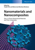 Nanomaterials and Nanocomposites: Zero- To Three-Dimensional Materials and Their Composites 3527337806 Book Cover