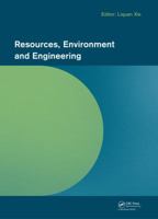 Resources, Environment and Engineering: Proceedings of the 2014 Technical Congress on Resources, Environment and Engineering (Cree 2014), Hong Kong, 6-7 September 2014 1138027022 Book Cover
