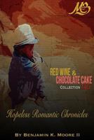 Red Wine & Chocolate Cake Collection 1543031536 Book Cover