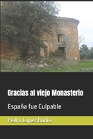Gracias al viejo Monasterio B09HQ2RQMK Book Cover