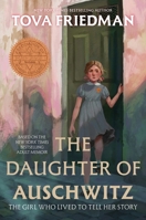 The Daughter of Auschwitz: The Girl Who Lived to Tell Her Story 0063381540 Book Cover