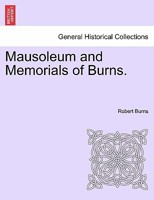 Mausoleum and Memorials of Burns. 1241060002 Book Cover