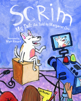 Scrim My Tail: As Told to Margaret Orr B0FHJYDJJF Book Cover