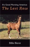 The Last Race: A Novel 1588510859 Book Cover