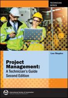 Project Management: A Technician's Guide, Second Edition 1643312286 Book Cover