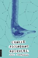 Cancer ascendant Autruche 2897744138 Book Cover