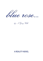 blue rose... 131281344X Book Cover