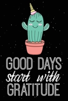 Good Days Start With Gratitude: Gratitude Journal Good Days Start With Gratitude A 52 Week Gguide To Cultivate 52 Weeks of Mindful Thankfulness with Gratitude and Motivational quotes Christian Gratitu 1661907121 Book Cover