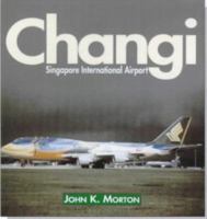 Changi: Singapore International Airport 184037215X Book Cover