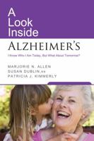 A Look Inside Alzheimer's 1936303469 Book Cover