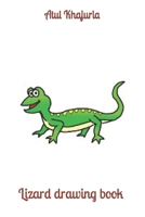 Lizard drawing book B09S62GKWN Book Cover