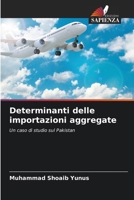 Determinanti delle importazioni aggregate 6209095739 Book Cover