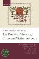 Blackstone's Guide to the Domestic Violence, Crime and Victims Act 2004 (Blackstone's Guides) 0199281890 Book Cover