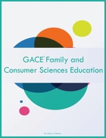 GACE Family and Consumer Sciences Education 1088039057 Book Cover