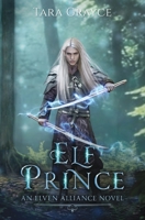 Elf Prince: An Elven Alliance Novel 194344224X Book Cover