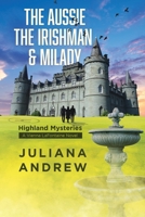 The Aussie the Irishman & Milady: Highland Mysteries [a Vienna Lafontaine Novel] B0FBTB4PMB Book Cover