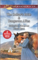 The Outlaw's Bride  Dangerous Allies 1335454705 Book Cover