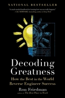 Decoding Greatness: How the Best in the World Reverse Engineer Success 1982135794 Book Cover