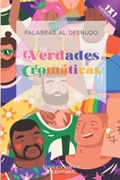 Verdades cromáticas: Palabras al desnudo B0BTRRC6N1 Book Cover