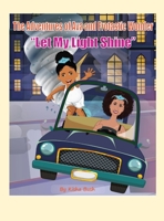 The Adventures of Ava and Frotastic Wonder: Let My Light Shine 1737401304 Book Cover