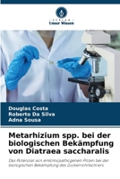 Metarhizium spp. nel controllo biologico della Diatraea saccharalis (Italian Edition) 6630275349 Book Cover