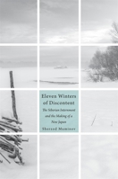 Eleven Winters of Discontent: The Siberian Internment and the Making of a New Japan 0674986431 Book Cover
