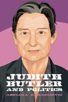 Judith Butler and Politics (Thinking Politics, 4) 1399517090 Book Cover