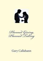 Planned Giving, Planned Taking 1544212909 Book Cover