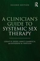 Clinician's Guide To Systemic Sex Therapy 0789038234 Book Cover
