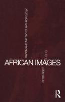 African Images: Racism and the End of Anthropology 1859731023 Book Cover