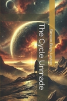 The Cycle Unmade B0DY1YPP7L Book Cover