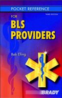 Pocket Reference for BLS Providers (3rd Edition) 0131737309 Book Cover
