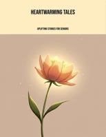 Heartwarming Tales: Uplifting Stories For Seniors B0FP5X2CXN Book Cover