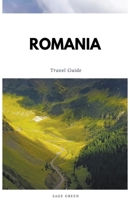 Romania Travel Guide B0CJH6Y6JB Book Cover